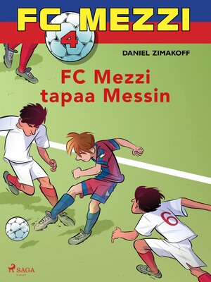 cover image of FC Mezzi 4--FC Mezzi tapaa Messin